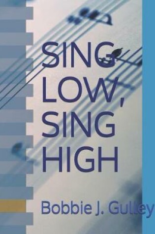 Cover of Sing Low, Sing High
