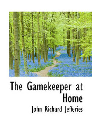 Cover of The Gamekeeper at Home