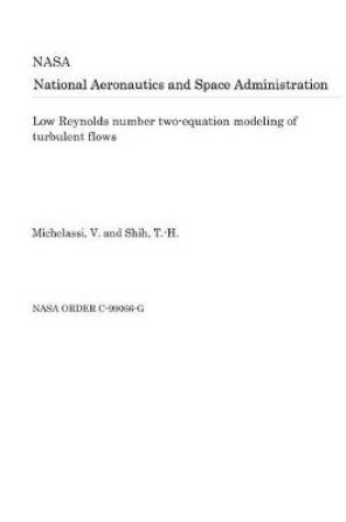 Cover of Low Reynolds Number Two-Equation Modeling of Turbulent Flows