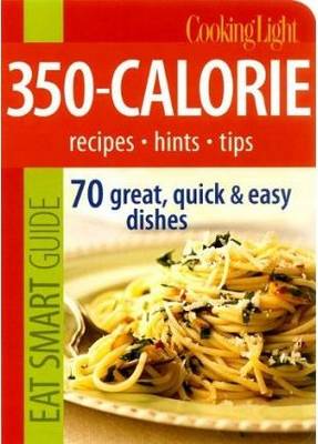 Book cover for Cooking Light Eat Smart Guide: 350-calorie