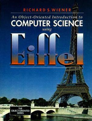 Book cover for Object-Oriented Introduction to Computer Science Using Eiffel, An