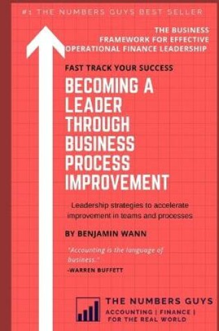 Cover of Become a Leader Through Business Process Improvement