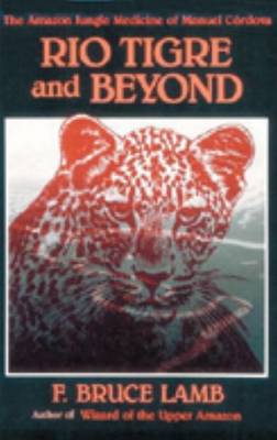 Book cover for Rio Tigre And Beyond