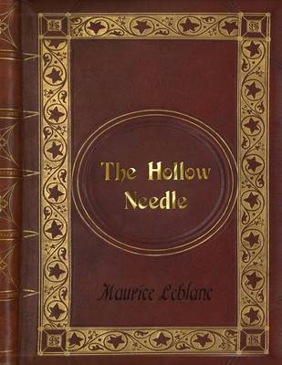 Book cover for Maurice Leblanc - The Hollow Needle