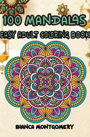 Cover of 100 Mandalas-Easy Adult Coloring Book