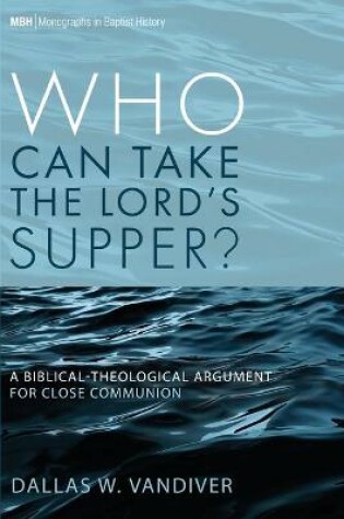 Cover of Who Can Take the Lord's Supper?