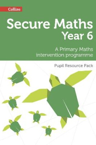 Cover of Secure Year 6 Maths Pupil Resource Pack