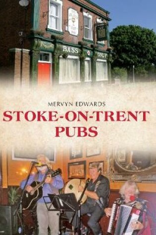 Cover of Stoke-on-Trent Pubs