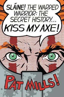 Book cover for Kiss My Axe!
