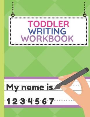 Book cover for Toddler Writing Workbook