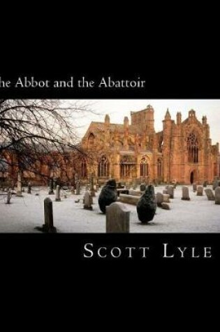 Cover of The Abbot and the Abattoir