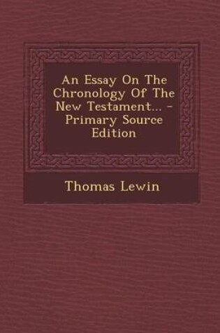 Cover of An Essay on the Chronology of the New Testament... - Primary Source Edition