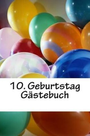 Cover of 10. Geburtstag Gastebuch