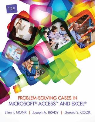 Book cover for Problem-Solving Cases in Microsoft® Access™ and Excel®