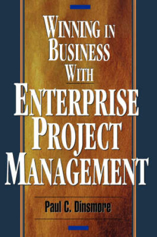 Cover of Winning in Business with Enterprise Project Management