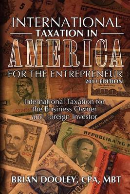 Book cover for International Taxation in America for the Entrepreneur, 2013 Edition