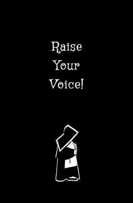 Book cover for Raise Your Voice!