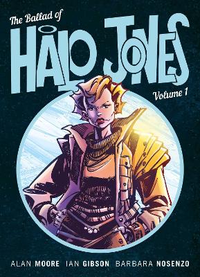 Book cover for The Ballad of Halo Jones, Volume One