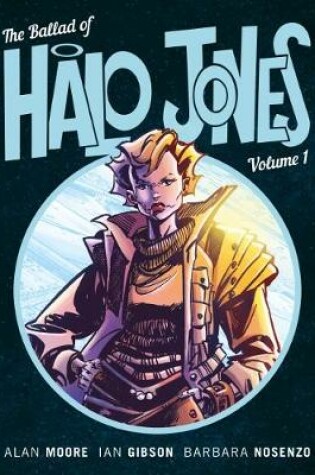 Cover of The Ballad of Halo Jones, Volume One