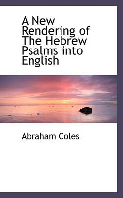 Book cover for A New Rendering of the Hebrew Psalms Into English