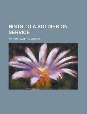 Book cover for Hints to a Soldier on Service