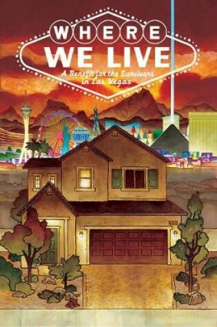 Cover of Where We Live: Las Vegas Shooting Benefit Anthology