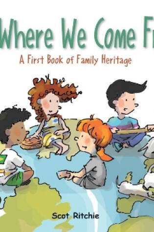 Cover of See Where We Come From!