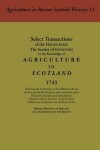 Book cover for Select Transactions of the Honourable the Society of Improvers in the Knowledge of Agriculture in Scotland