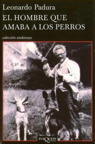 Cover of El Hombre Que Amaba A los Perros