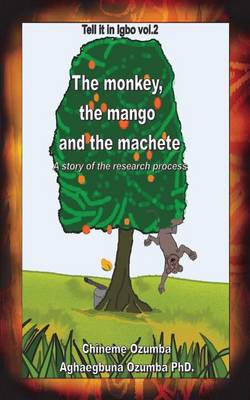 Book cover for The Monkey, the Mango and the Machete