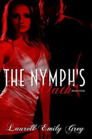 Cover of The Nymph's Oath Book Four