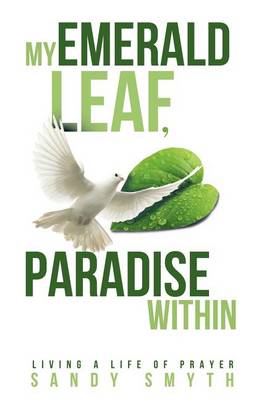 Cover of My Emerald Leaf, Paradise Within