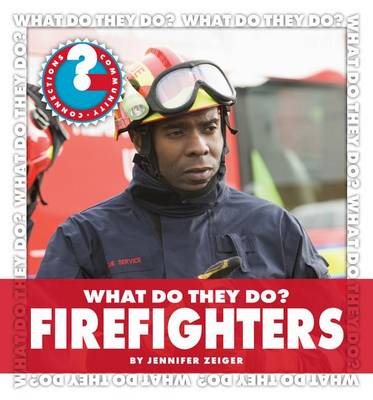 Book cover for What Do They Do? Firefighters