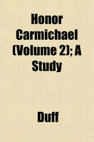 Cover of Honor Carmichael (Volume 2); A Study