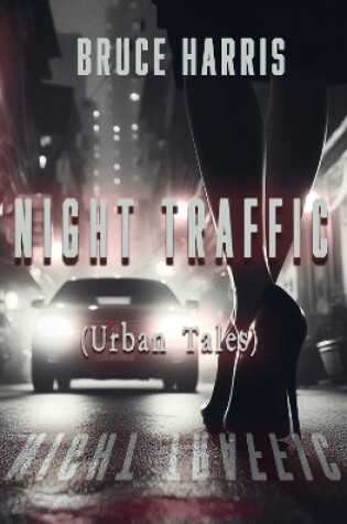 Cover of Night Traffic (Urban Tales)