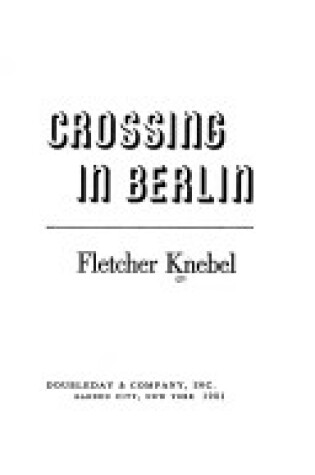 Cover of Crossing in Berlin