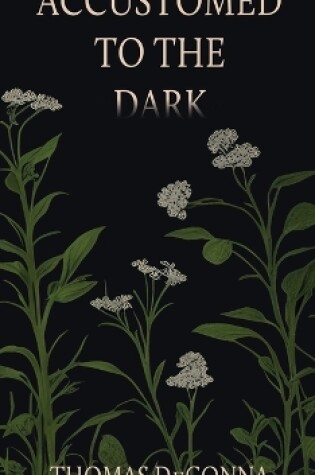 Cover of Accustomed to the Dark