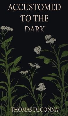 Book cover for Accustomed to the Dark