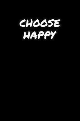 Book cover for Choose Happy