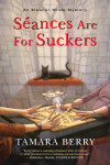 Book cover for Séances Are for Suckers