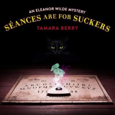 Book cover for Séances Are for Suckers