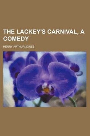 Cover of The Lackey's Carnival, a Comedy