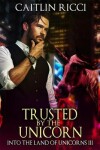 Book cover for Trusted by the Unicorn