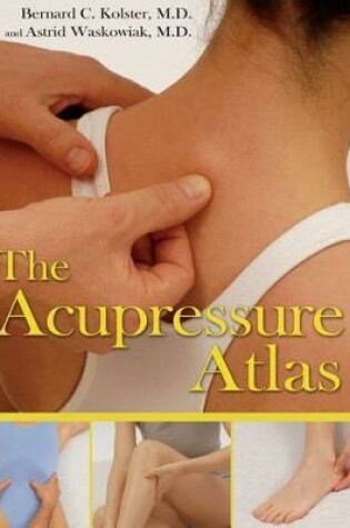 Cover of The Acupressure Atlas