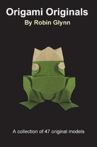 Cover of Origami Originals by Robin Glynn