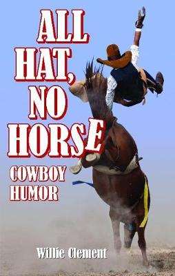 Cover of All Hat, No Horse