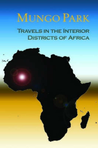 Cover of Travels in the Interior Districts of Africa