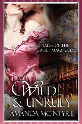 Cover of Wild and Unruly
