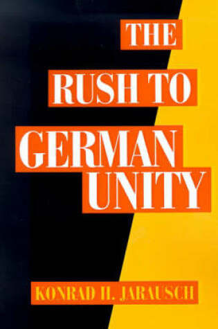 Cover of The Rush to German Unity