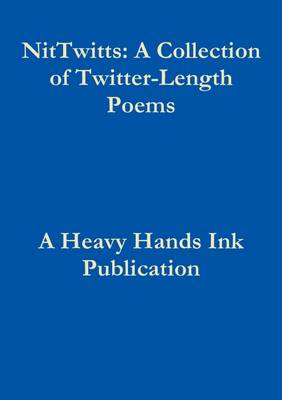 Book cover for NitTwitts: A Collection of Twitter-Length Poems